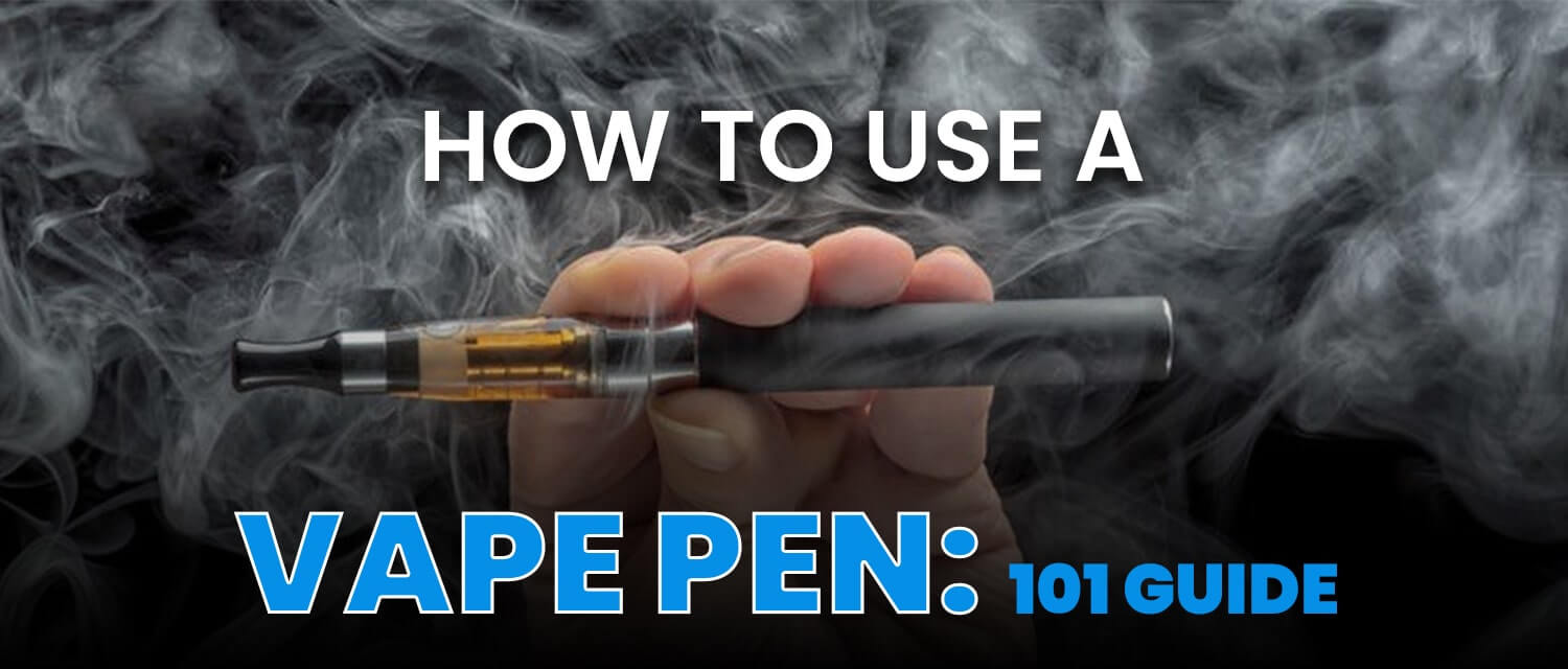 How to Use A Vape Pen: 101 Guide Clutch Vape How to Use A Vape Pen: 101 Guide Clutch Vape