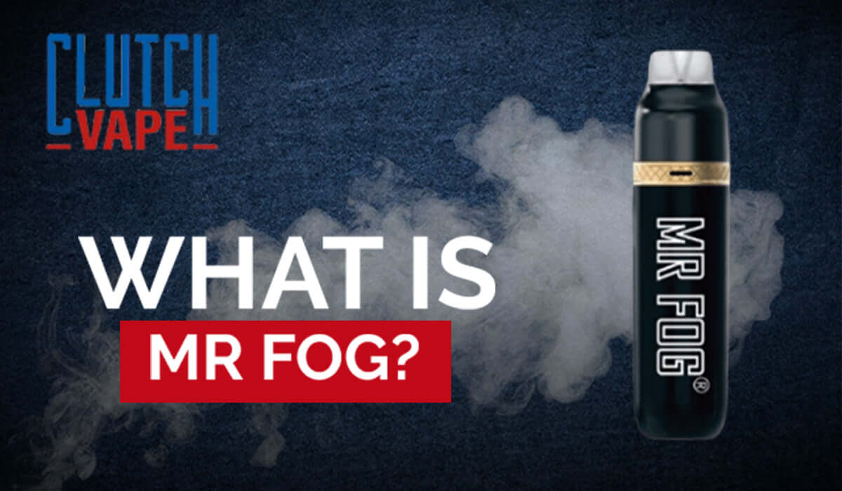 What is Mr Fog? Discover Disposable Vaping Devices Clutch Vape What is Mr Fog? Discover Disposable Vaping Devices Clutch Vape