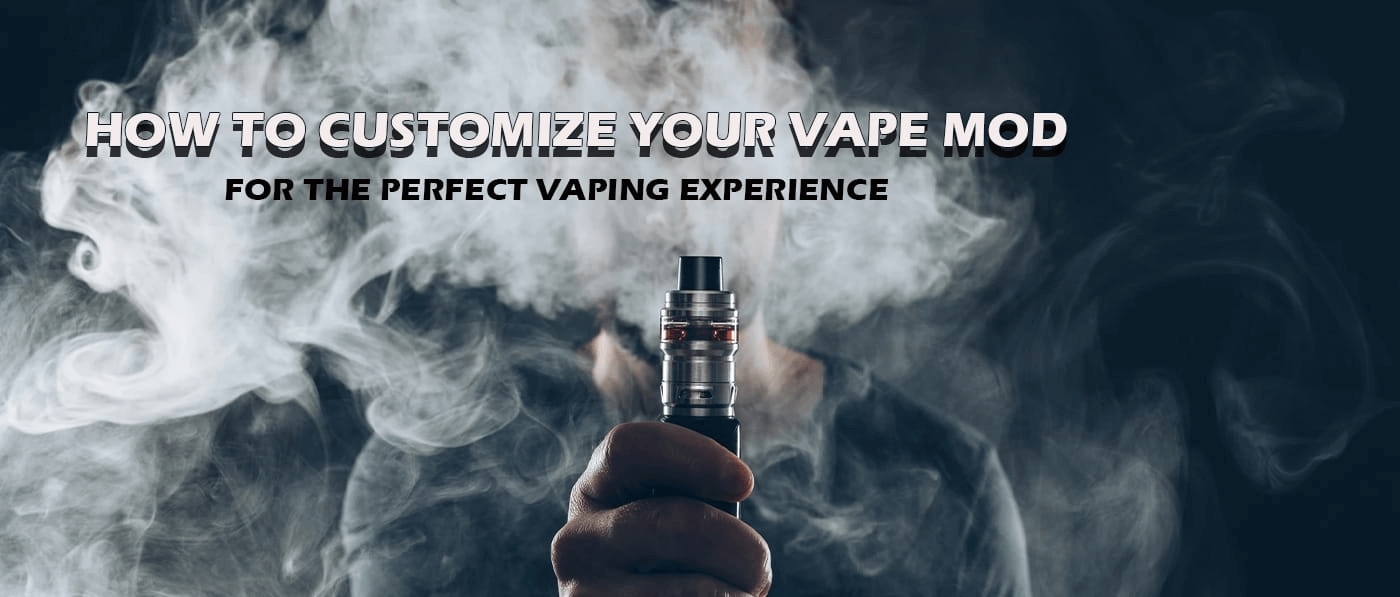 Customize Your Vape Mod for the Perfect Experience Clutch Vape Customize Your Vape Mod for the Perfect Experience Clutch Vape