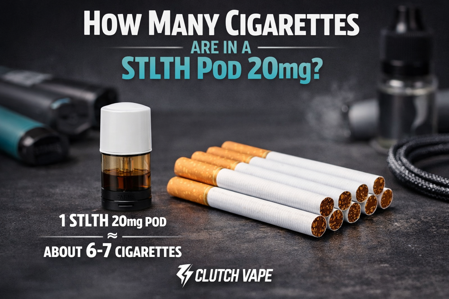 How Many Cigarettes Are in a STLTH Pod 20mg? Canada Vape Guide Clutch Vape How Many Cigarettes Are in a STLTH Pod 20mg? Canada Vape Guide Clutch Vape