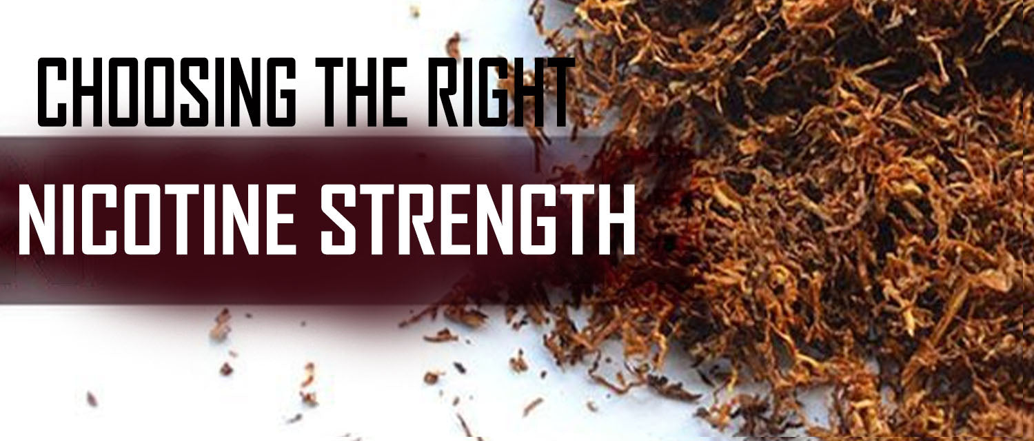 Choosing The Right Nicotine Strength.