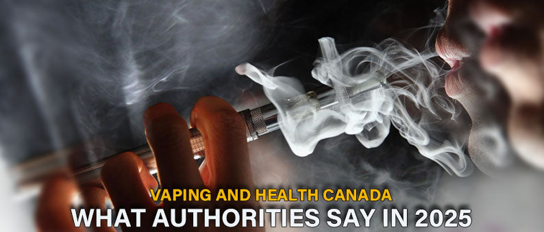 Vaping and Health Canada – What Authorities Say in 2025