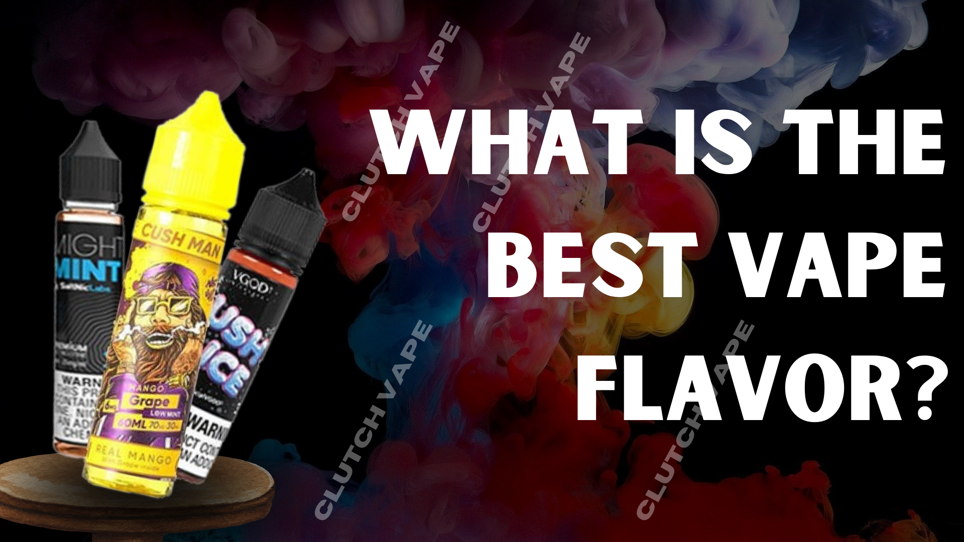 What is the Best Vape Flavor?