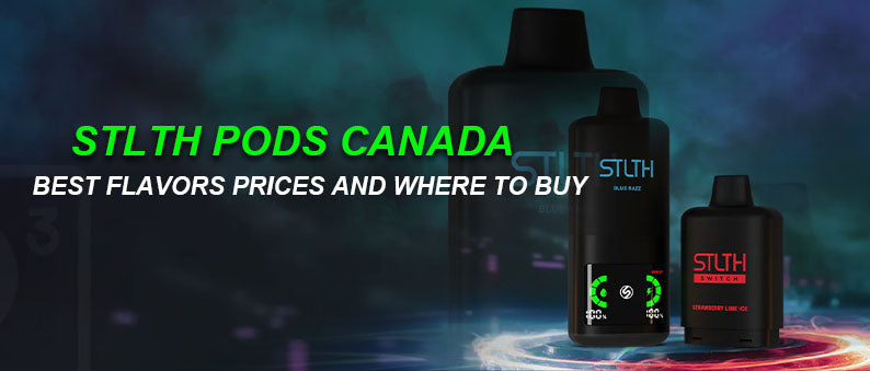 STLTH Pods Canada Best Flavors, Prices & Where to Buy? Clutch Vape STLTH Pods Canada Best Flavors, Prices & Where to Buy? Clutch Vape