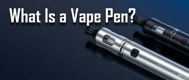 What Is a Vape Pen? By Clutch Vape Shop Canada