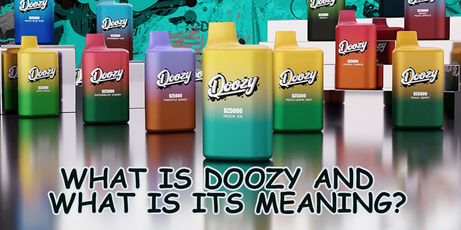 What is Doozy Meaning in Vapes?