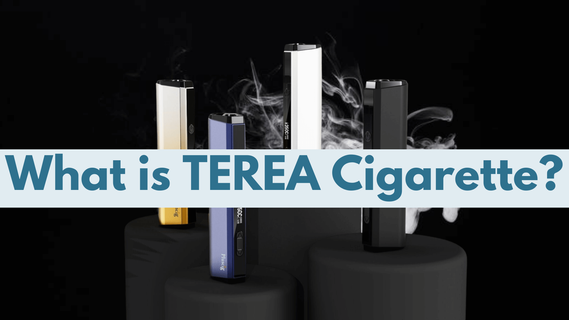 What is TEREA Cigarette?