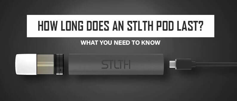 How Long Does an STLTH Pod Last? What You Need to Know