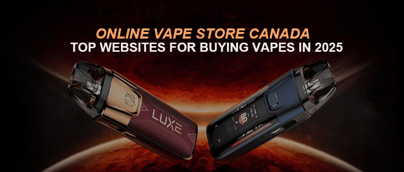 Online Vape Store Canada Top Websites for Buying Vapes in 2025 Clutch Vape Online Vape Store Canada Top Websites for Buying Vapes in 2025 Clutch Vape