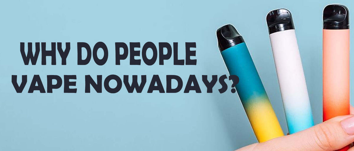 Why Do People Vape? Uncovering the Trend Clutch Vape Why Do People Vape? Uncovering the Trend Clutch Vape