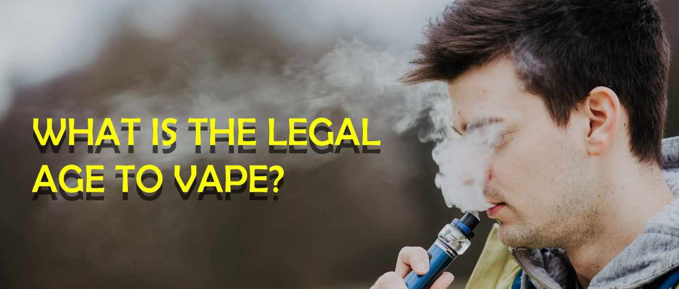 What is the Legal Age to Vape?