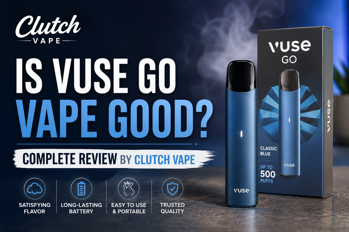 Is Vuse Go Vape Good? Complete Review by Clutch Vape Is Vuse Go Vape Good? Complete Review by Clutch Vape