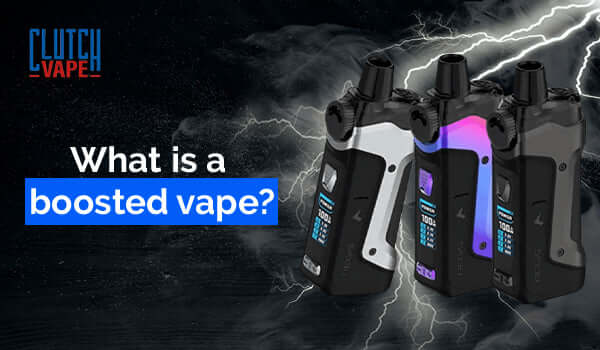 elfbar nachfüll pod läuft aus What is a Boosted Vape? Discover Vaping Convenience – Clutch Vape