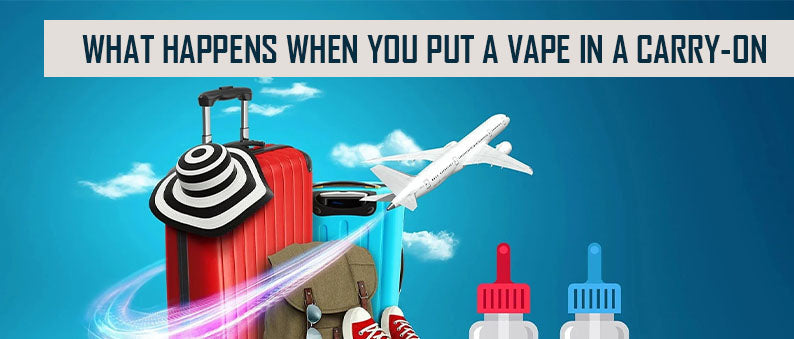 What Happens When You Put A Vape In A Carry-On? Clutch Vape What Happens When You Put A Vape In A Carry-On? Clutch Vape