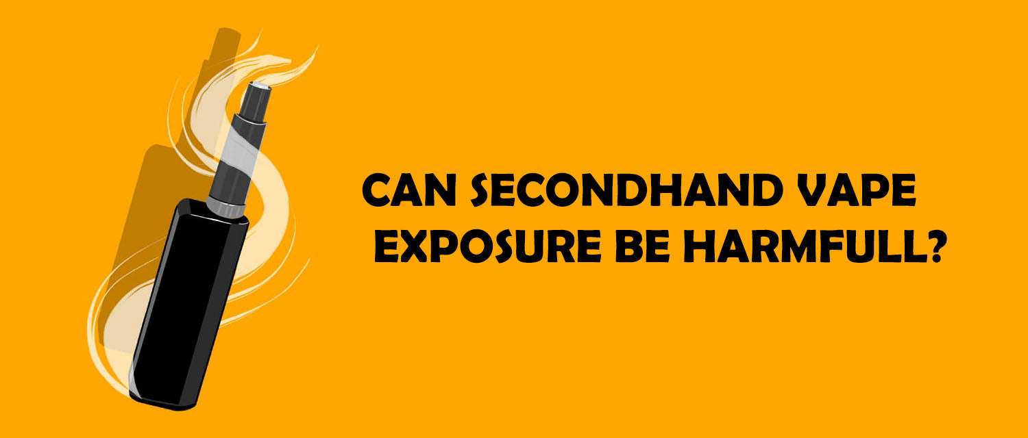 Can Secondhand Vape Exposure Be Harmful?