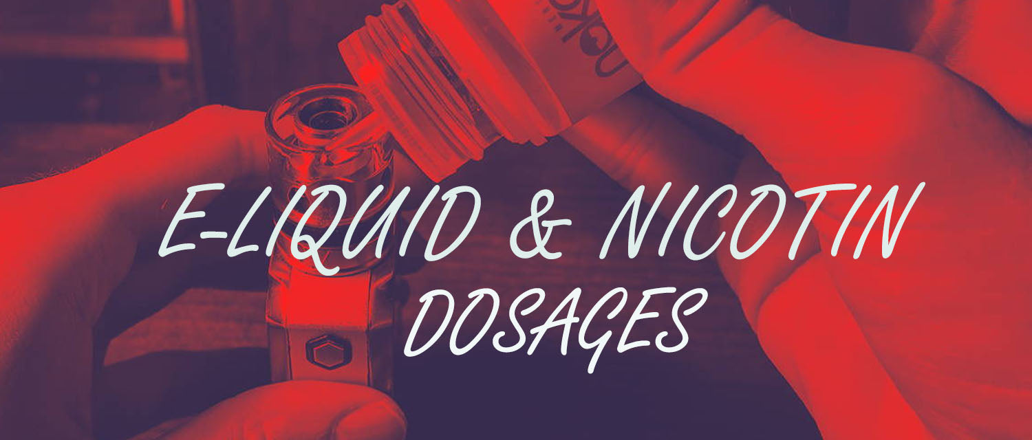 E-liquids & Nicotine Dosages
