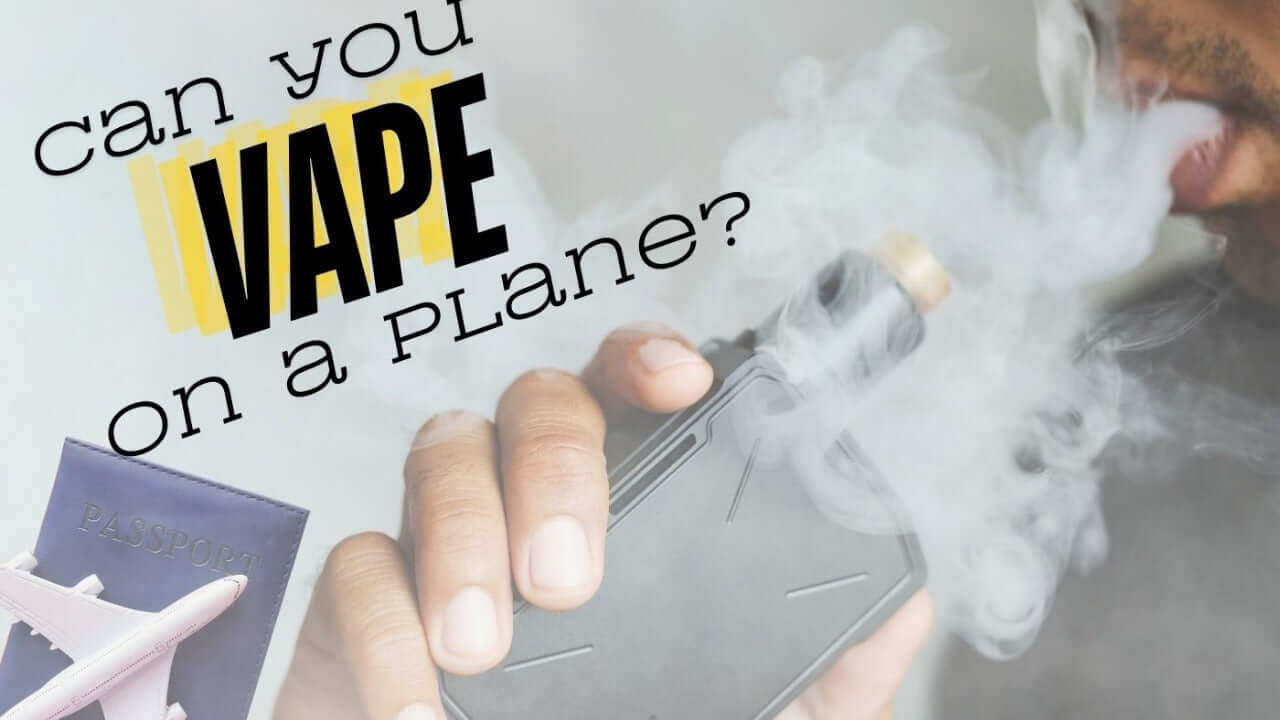 Can I Bring a Vape on a Plane?