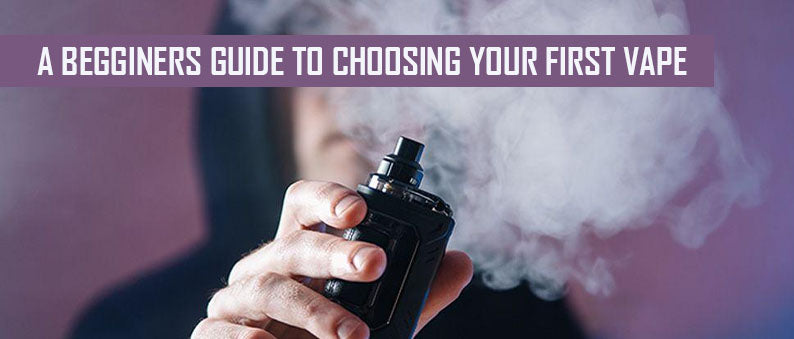 A Beginner's Guide to Choosing Your First Vape.. Clutch Vape A Beginner's Guide to Choosing Your First Vape.. Clutch Vape