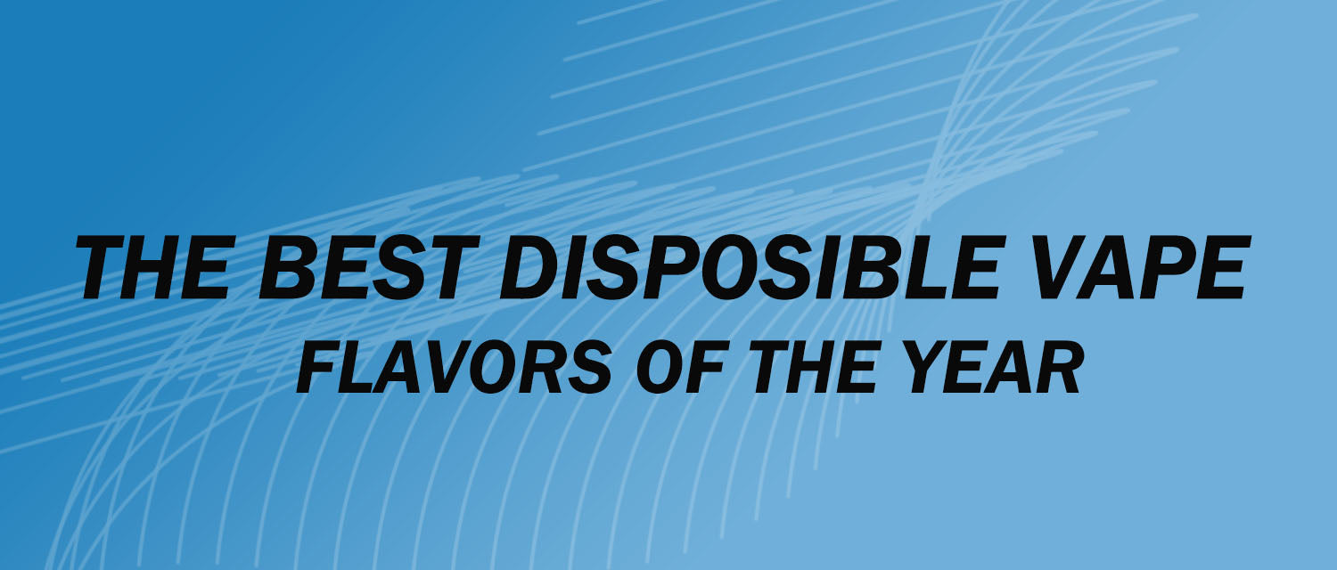 Top Picks The Best Disposable Vape Flavors of the Year