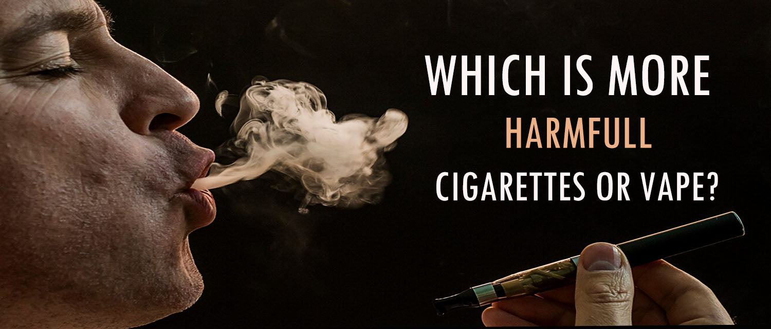 Which is more harmful cigarettes or vape?