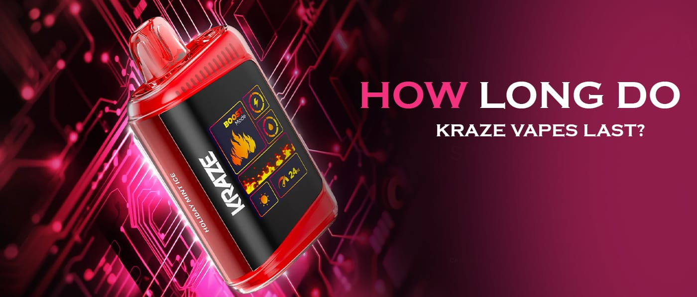 How Long Do Kraze Vapes Last?