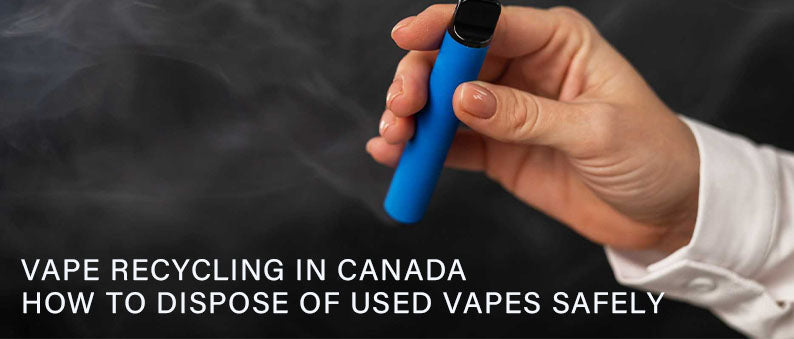 Vape Recycling in Canada How to Dispose of Used Vapes Safely Clutch Vape Vape Recycling in Canada How to Dispose of Used Vapes Safely Clutch Vape